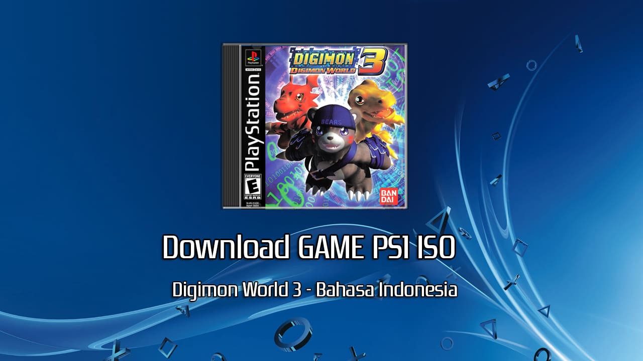 Download Game PS1 ISO Digimon World 3 - Bahasa Indonesia Google Drive